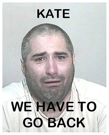 kate-wehavetogoback.jpg
